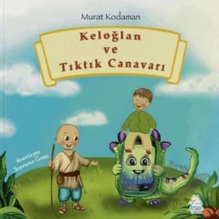 Keloğlan ve Tıktık Canavarı