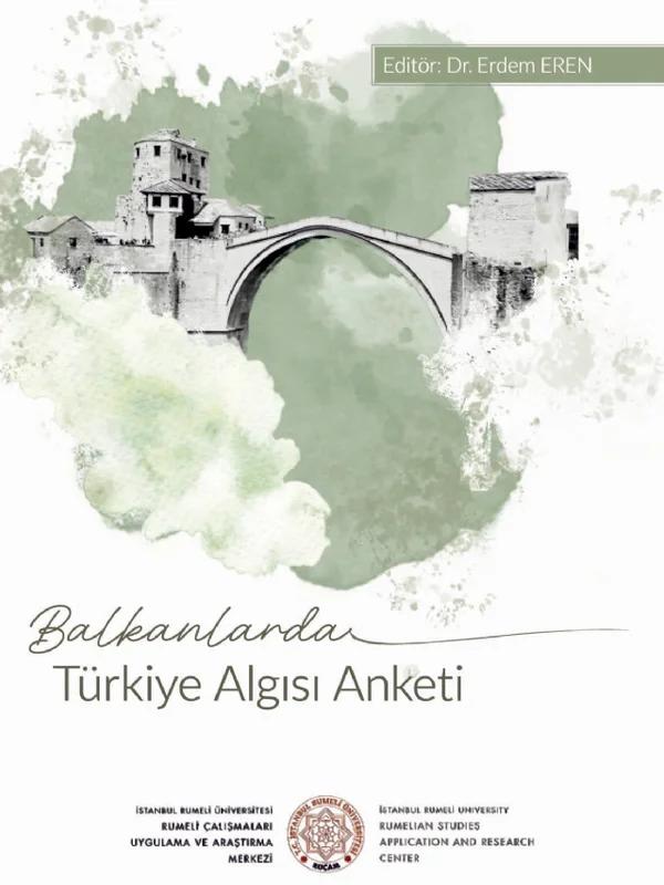 Balkanlarda Türkiye Algısı Anketi