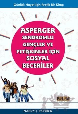 Asperger Sendromlu Gençler ve Yetişkinler İçin Sosyal Beceriler