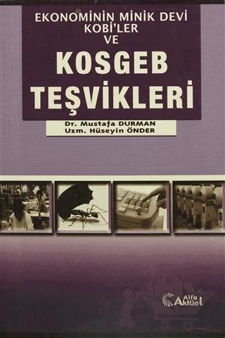 Ekonominin Minik Devi KOBİ'ler ve KOSGEB Teşvikleri