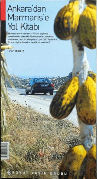Ankara’dan Marmaris’e Yol Kitabı