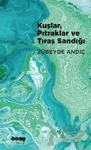 Kuşlar, Pıtraklar ve Tıraş Sandığı