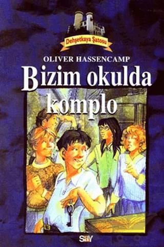 Bizim Okulda Komplo Dehşetkaya Şatosu 9