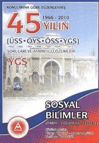 Konularına Göre Düzenlenmiş 45 Yılın YGS Sosyal Bilimler Soruları ve Ayrıntılı Çözümleri