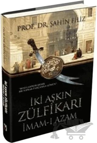 İki Aşkın Zülfikarı İmam-ı Azam