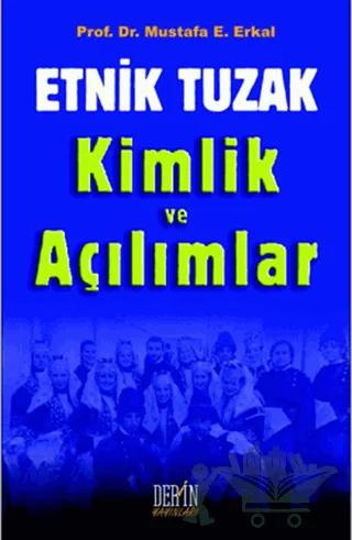 Etnik Tuzak Kimlik ve Açılımlar
