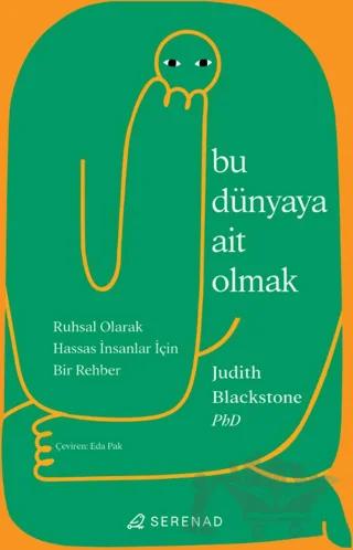Bu Dünyaya Ait Olmak