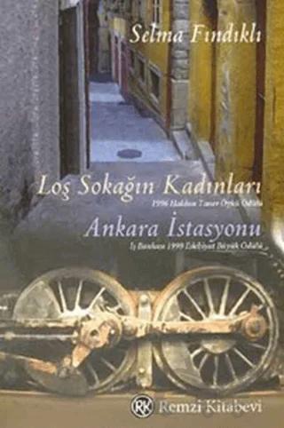 Loş Sokağın Kadınları Ankara İstasyonu
