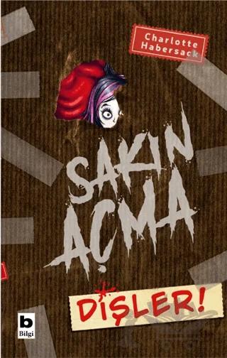 Sakın Açma Dişler!