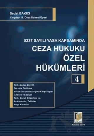 5237 Sayılı Yasa Kapsamında Ceza Hukuku Özel Hükümleri - 4