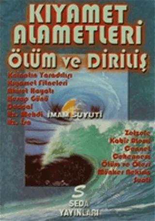 Kıyamet Alametleri - Ölüm ve Diriliş