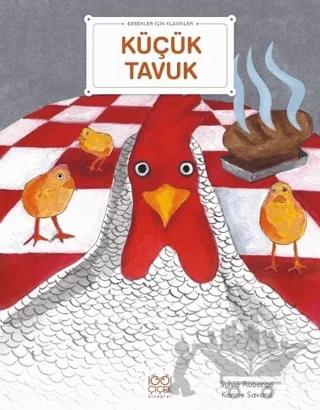 Küçük Tavuk - Bebekler İçin Klasikler