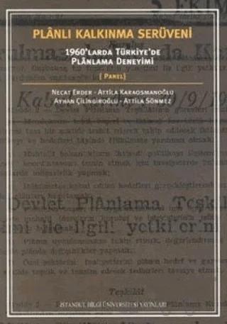 Planlı Kalkınma Serüveni: 1960’larda Türkiye’de Planlama Deneyimi