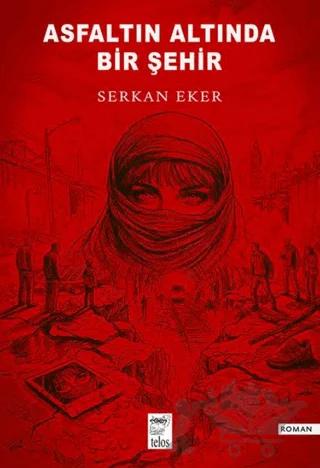 Asfaltın Altında Bir Şehir