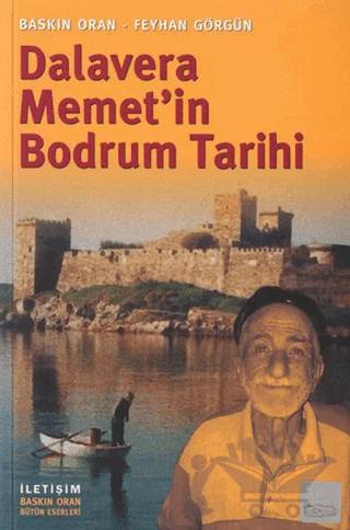 Dalavera Memet’in Bodrum Tarihi