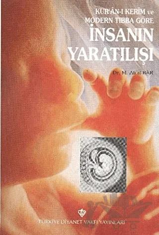 Kur'an-ı Kerim ve Modern Tıbba Göre İnsanın Yaratılışı