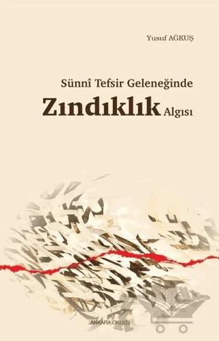 Sünni Tefsir Geleneğinde Zındıklık Algısı