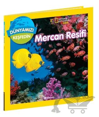 National Geographic Kids Dünyamızı Keşfedin - Mercan Resifi