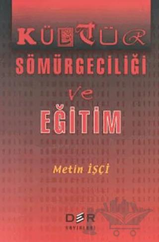 Kültür Sömürgeciliği ve Eğitim