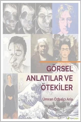 Görsel Anlatılar ve Ötekiler