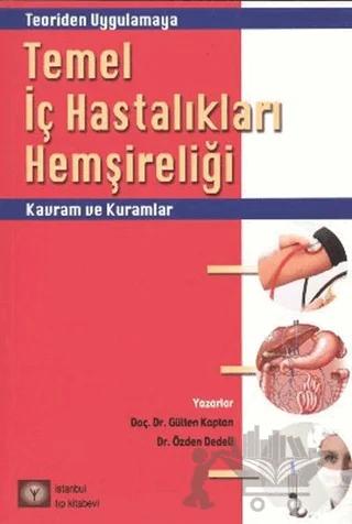 Temel İç Hastalıkları Hemşireliği Kavram ve Kuramlar