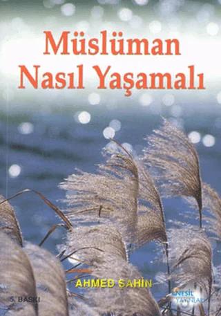Müslüman Nasıl Yaşamalı