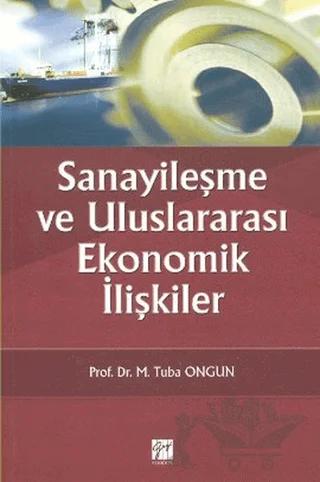 Sanayileşme ve Uluslararası Ekonomik İlişkiler