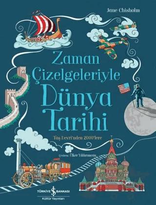 Zaman Çizelgeleriyle Dünya Tarihi
