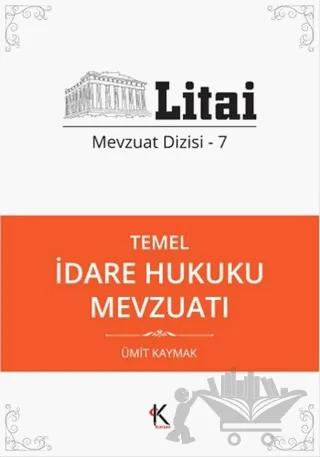Temel İdare Hukuku Mevzuatı