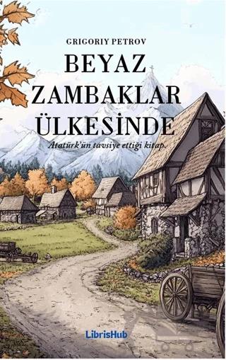 Beyaz Zambaklar Ülkesinde