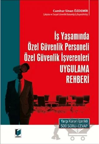 İş Yaşamında Özel Güvenlik Personeli Özel Güvenlik İşverenleri Uygulama Rehberi