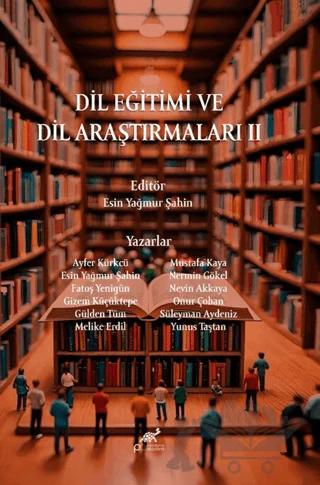 Dil Eğitimi ve Araştırmaları II