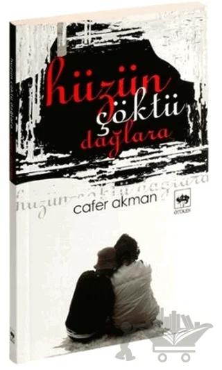 Hüzün Çöktü Dağlara