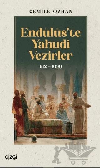 Endülüs’te Yahudi Vezirler 912-1090