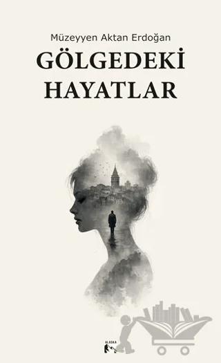 Gölgedeki Hayatlar