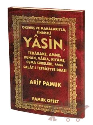 Okunuş ve Manalarıyla Fihristli Yasin (Yas-117)