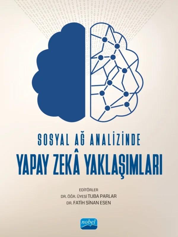 Sosyal Ağ Analizinde Yapay Zekâ Yaklaşımları