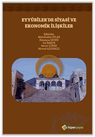 Eyyubiler’de Siyasi ve Ekonomik İlişkiler