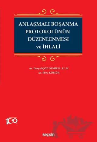 Anlaşmalı Boşanma Protokolünün Düzenlenmesi ve İhlali