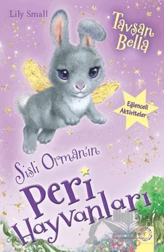 Sisli Orman'ın Peri Hayvanları - Tavşan Bella
