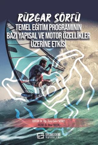 Rüzgar Sörfü Temel Eğitim Programının Bazı Yapısal ve Motor Özellikler Üzerine Etkisi