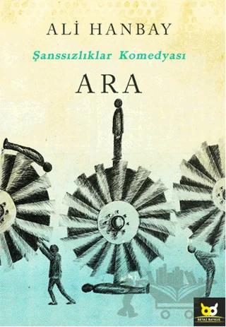 Ara - Şanssızlıklar Komedyası