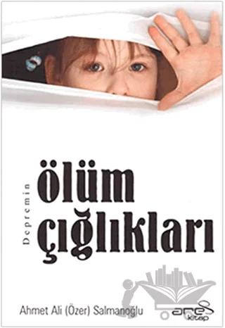 Depremin Ölüm Çığlıkları