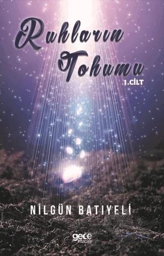 Ruhların Tohumu 1. Cilt