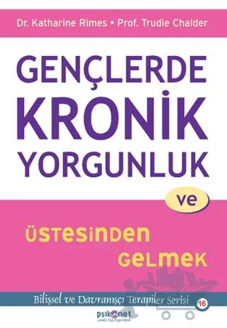 Gençlerde Kronik Yorgunluk ve Üstesinden Gelmek