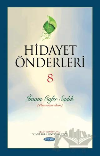 Hidayet Önderleri 8 - İmam Cafer Sadık