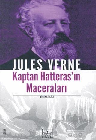Kaptan Hatteras’ın Maceraları 1. Cilt