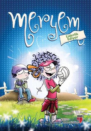 Meryem Liderlik Ediyor