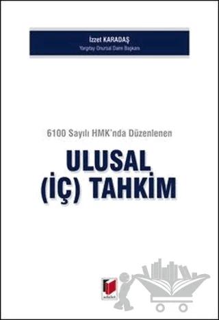 6100 Sayılı HMK'nda Düzenlenen Ulusal (İç) Tahkim
