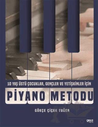 Piyano Metodu - 10 Yaş Üstü Çocuklar, Gençler ve Yetişkinler İçin